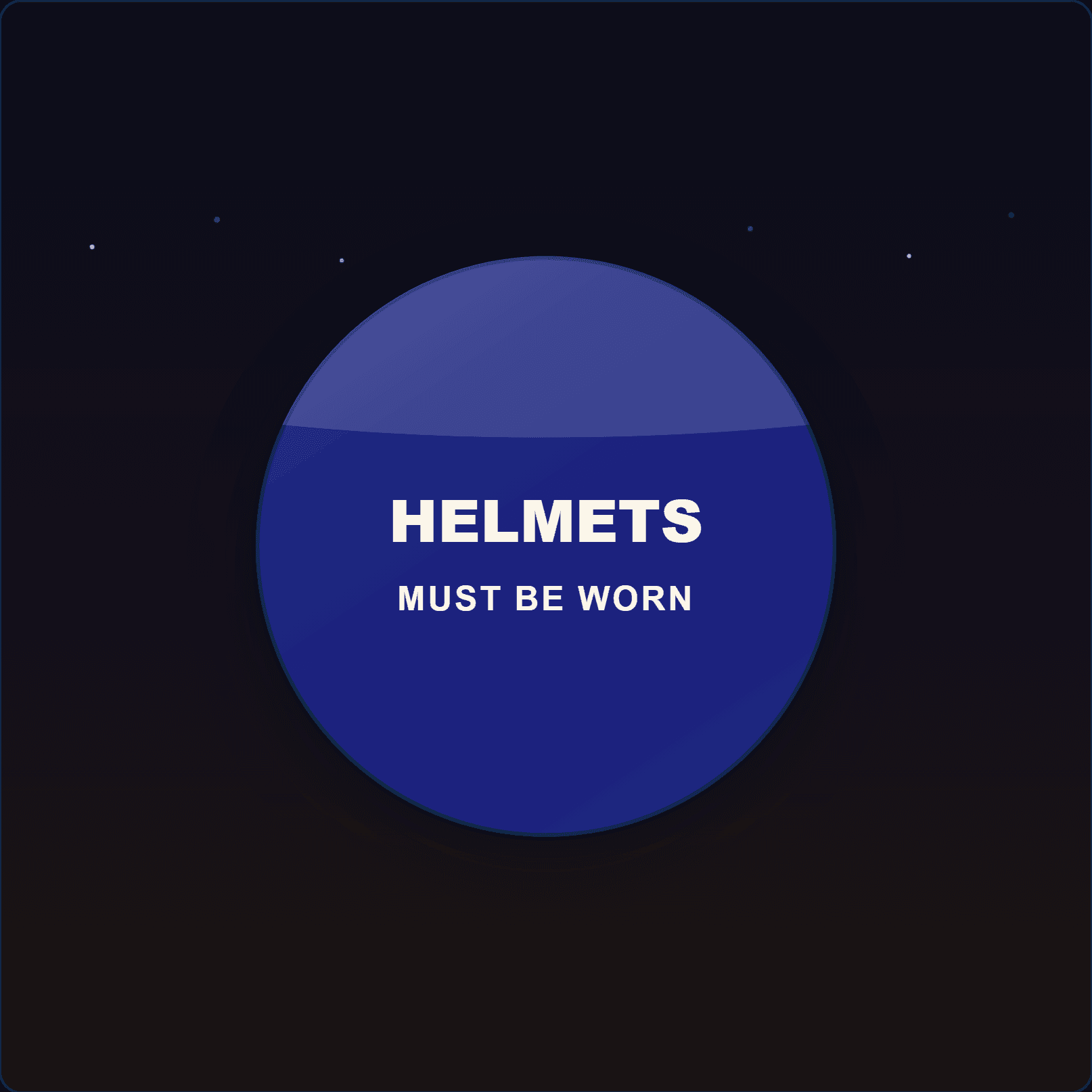 Helmets Must Be Worn Sign — Badge Studio