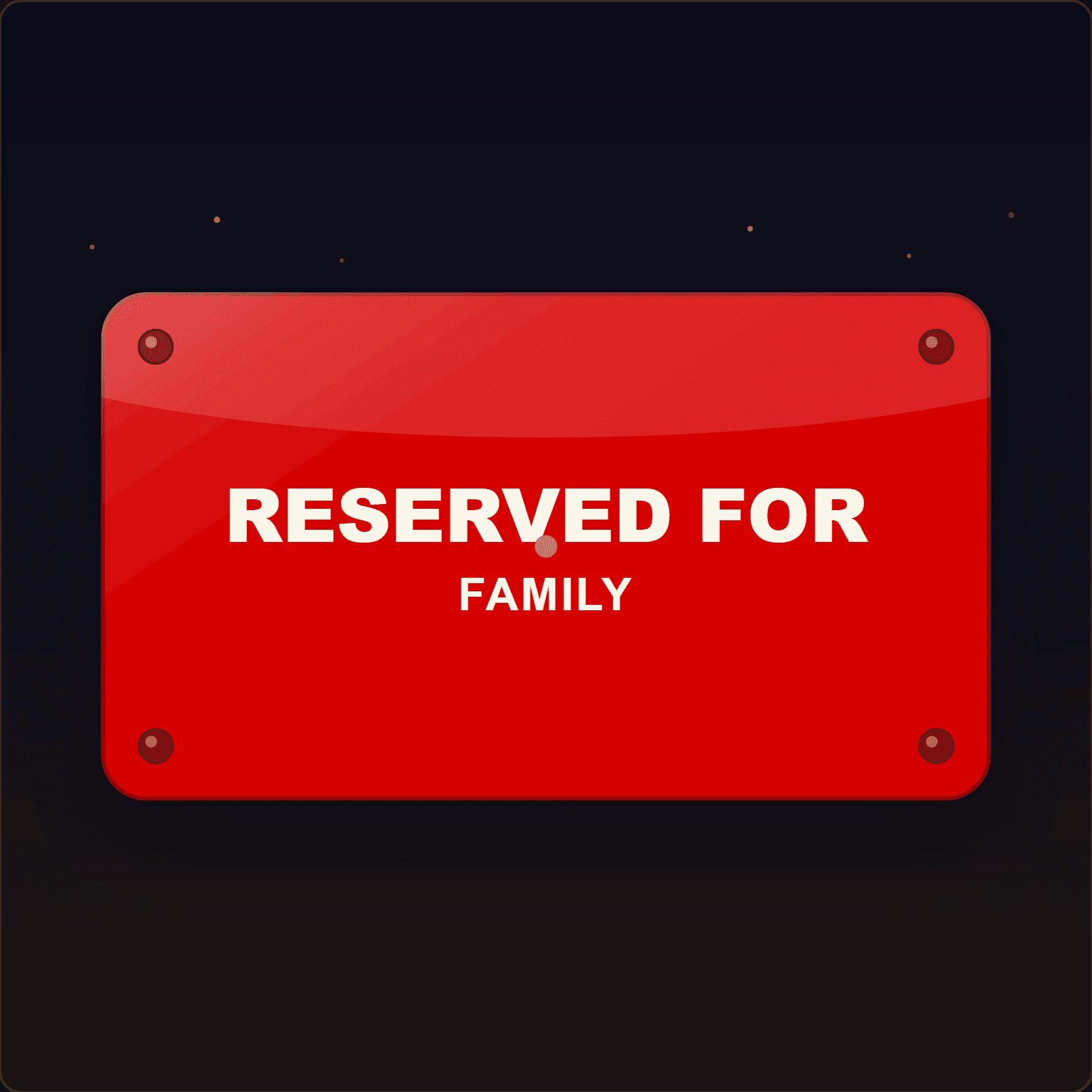 Reserved For Family Plaque — Badge Studio