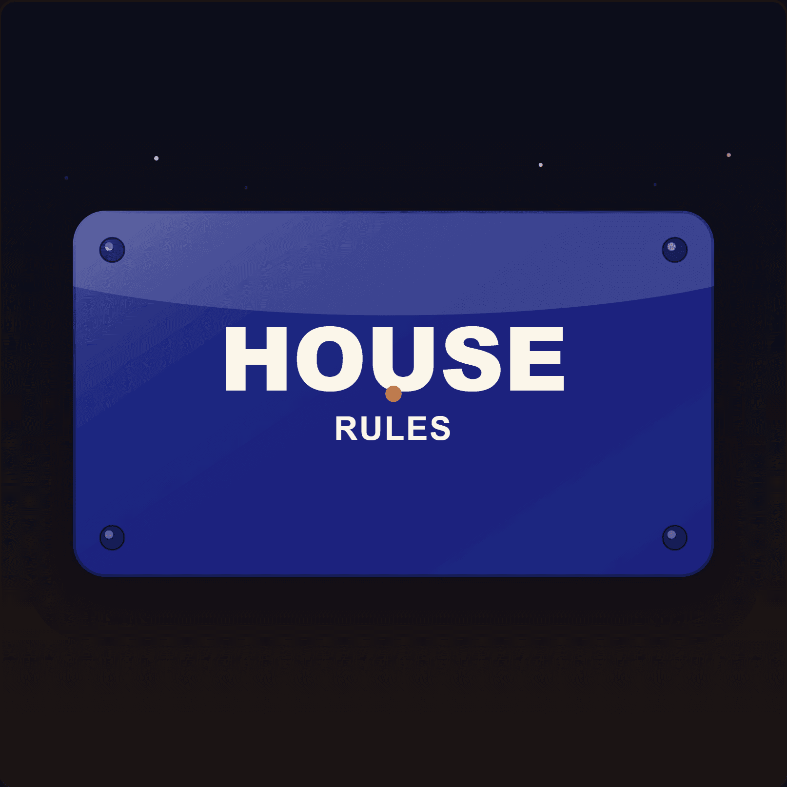 House Rules Plaque — Badge Studio