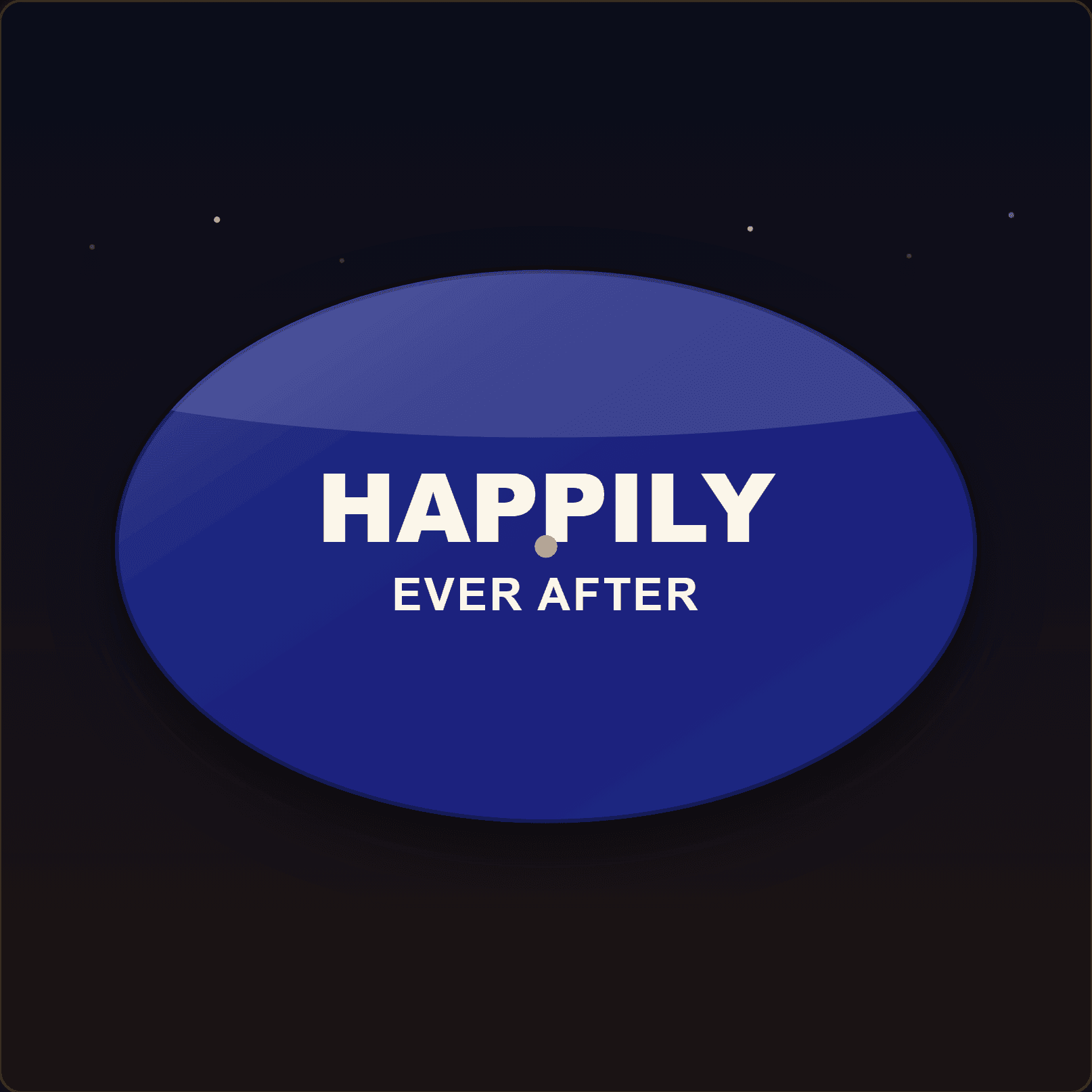 Happily Ever After Plaque — Badge Studio