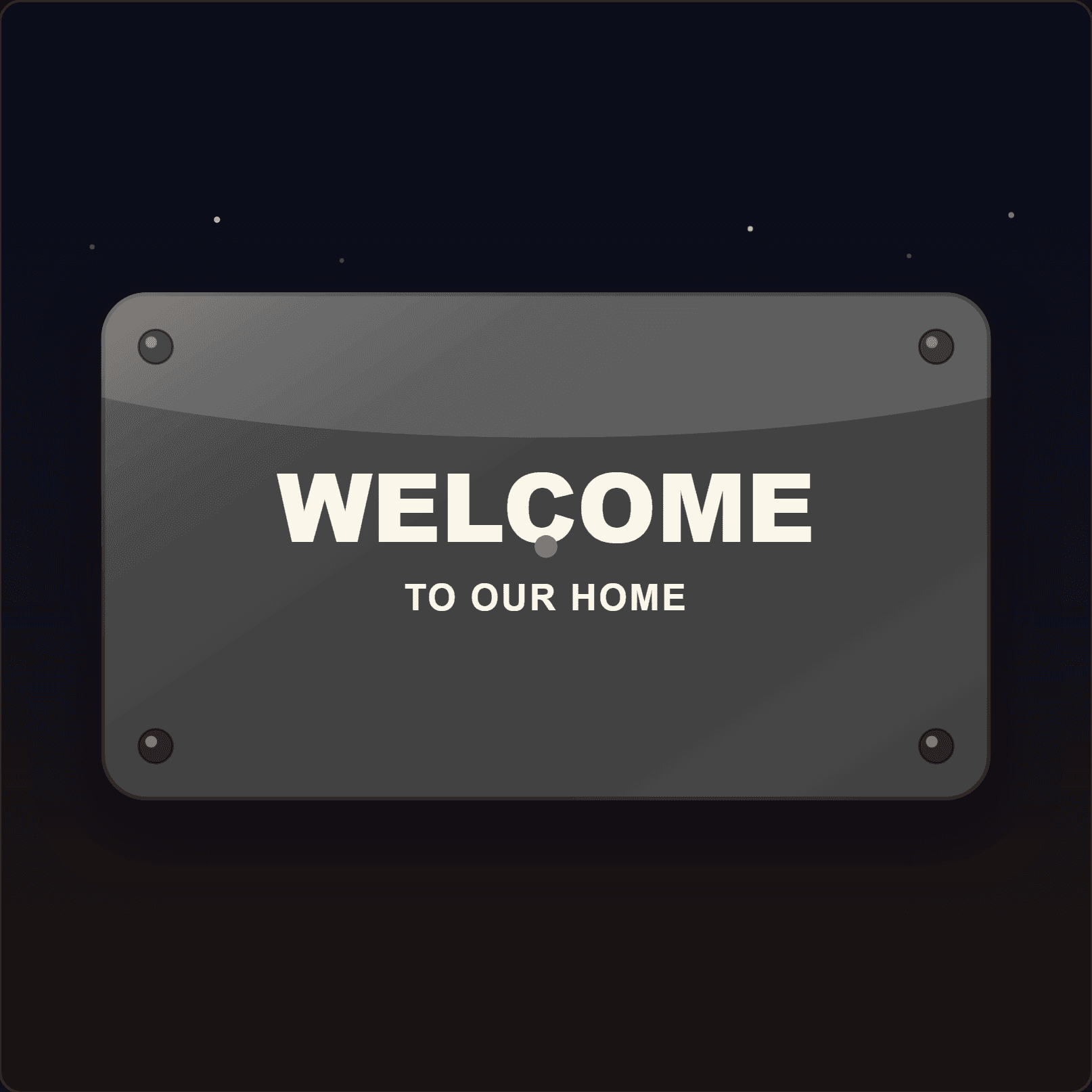 Welcome To Our Home Plaque — Badge Studio