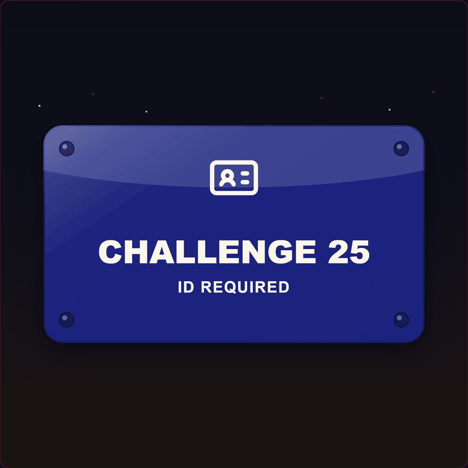 Challenge 25 Sign — Badge Studio