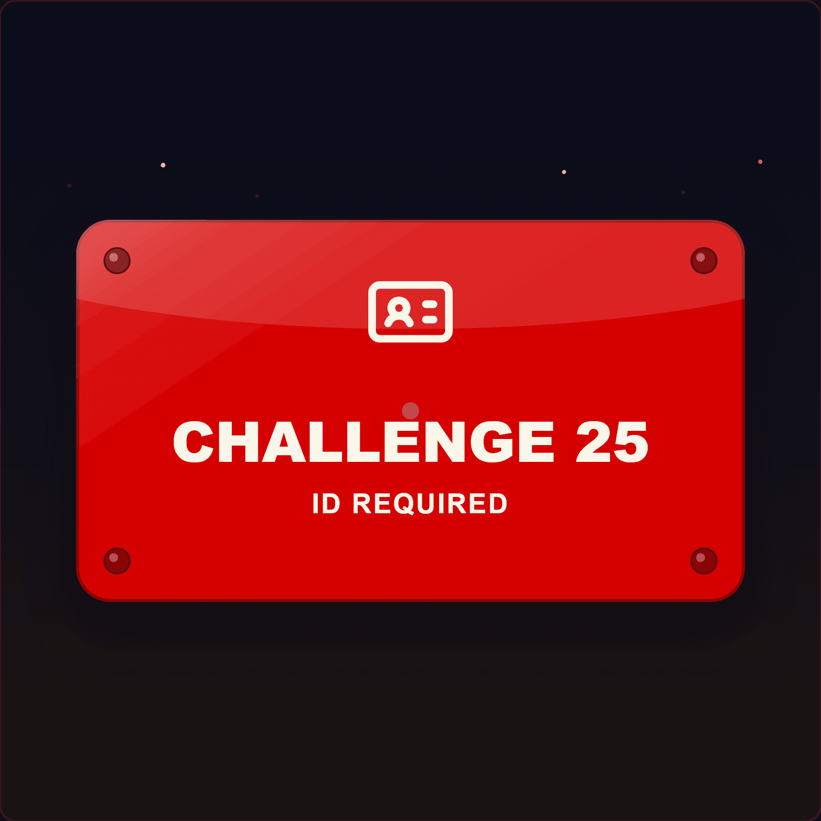 Challenge 25 Sign — Badge Studio