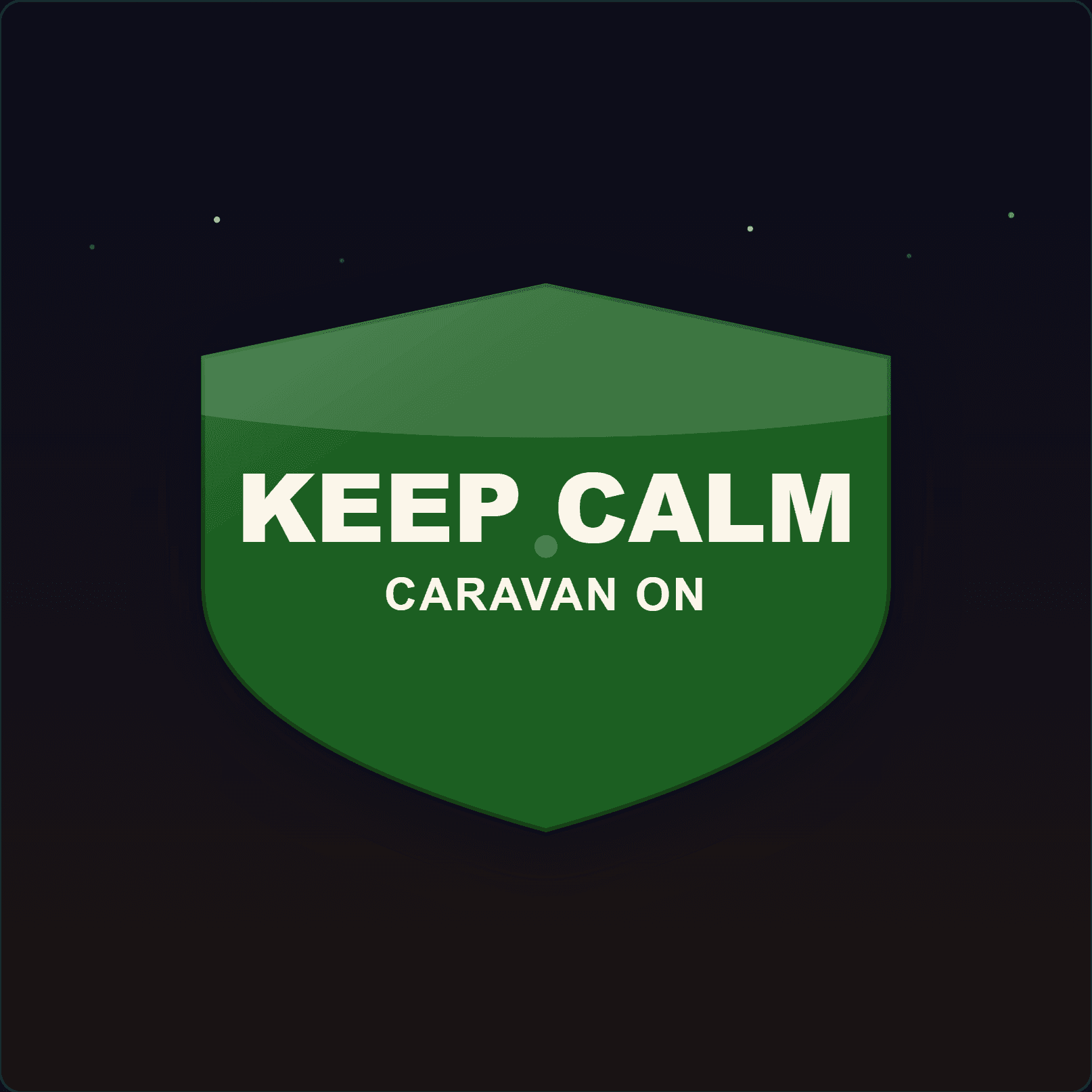 Keep Calm and Caravan On Plaque — Badge Studio