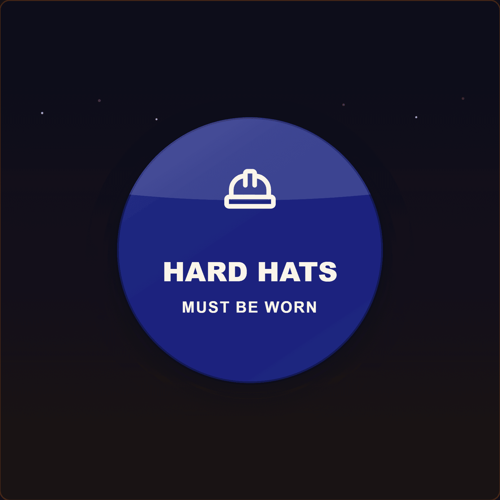 Hard Hats Must Be Worn Sign — Badge Studio