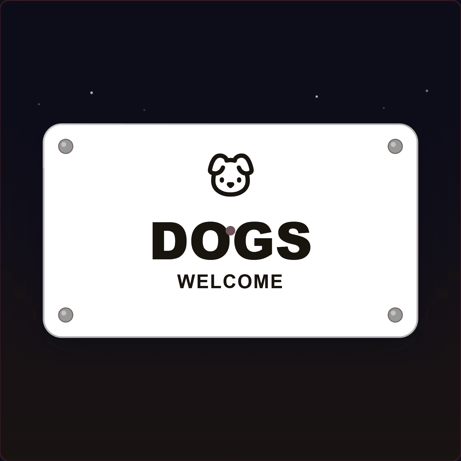 Dogs Welcome Sign — Badge Studio