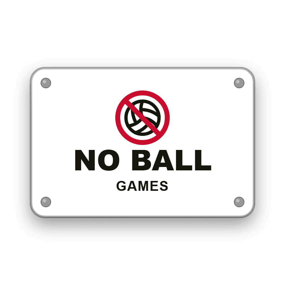 No Ball Games Sign — Badge Studio