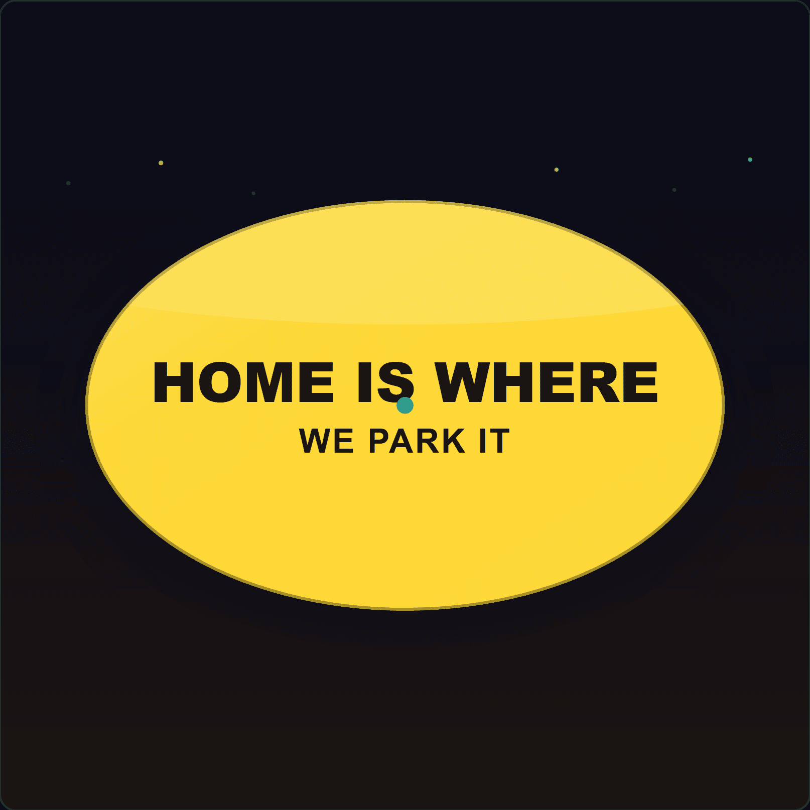 Home Is Where We Park It Plaque — Badge Studio