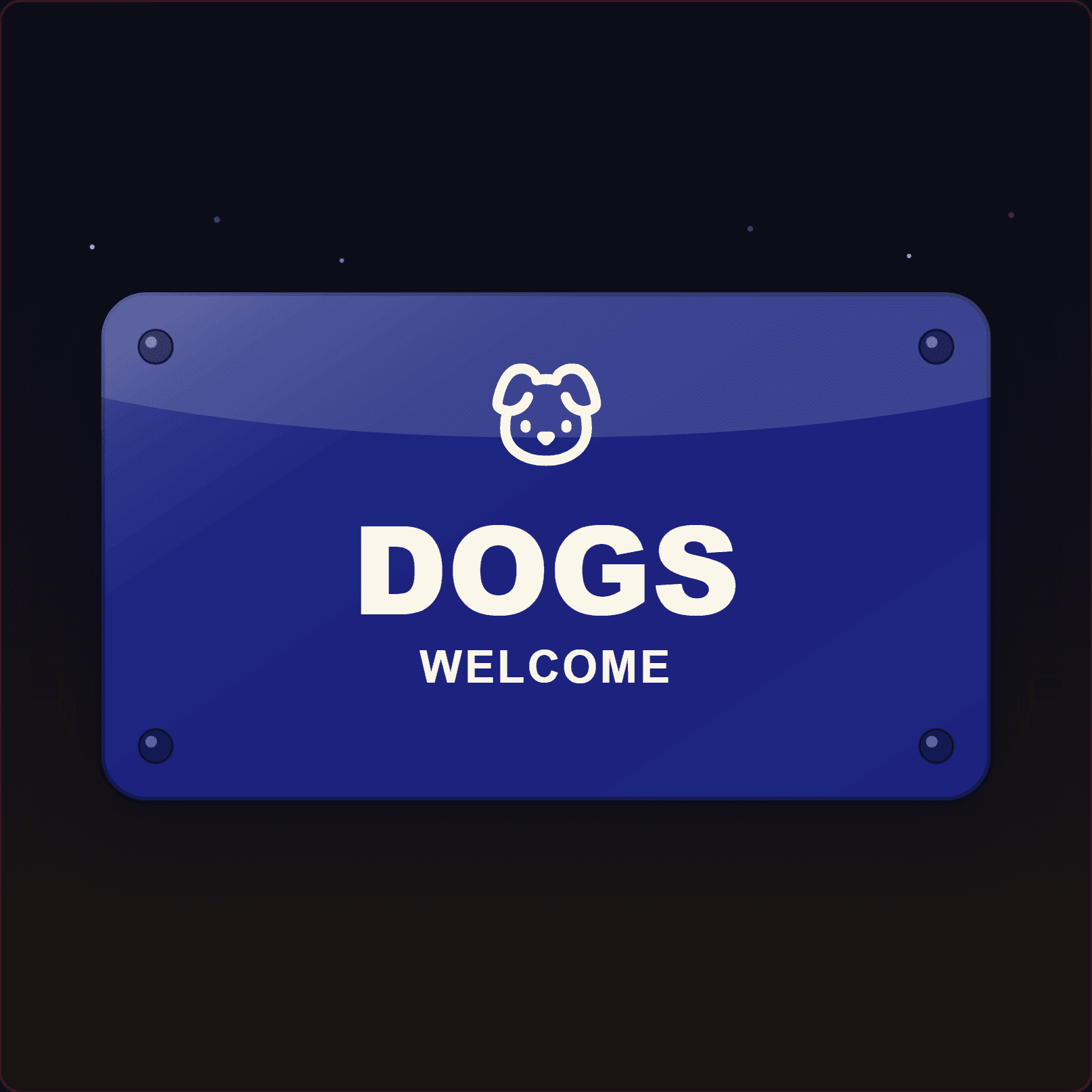 Dogs Welcome Sign — Badge Studio
